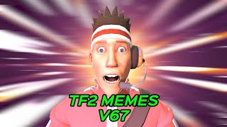 TF2 MEMES V67 savetf2 fixtf2 [upl. by Lrad]