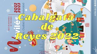 Navidad Avilés 2022  Cabalgata de Reyes 2022 [upl. by Alan]