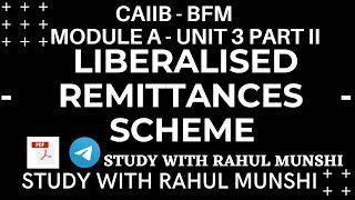 CAIIB  BFM  LIBERALISED REMITTANCE SCHEME LRS  NRI BANKING  MODULE A  UNIT 3 [upl. by Miehar63]