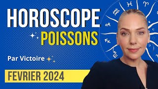 ♓️ Horoscope POISSONS  Février 2024 [upl. by Estrin]