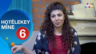 HOTÊLEKEY MÎNE  BEŞÎ 6  هۆتێله‌كه‌ی مینه‌  به‌شی 6 [upl. by Regen427]