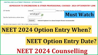 NEET 2024 Option Entry Date  KEA NEET 2024 Option Entry When  KEA NEET 2024 Counselling [upl. by Nitsa]