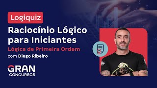 Logiquiz Raciocínio Lógico para Iniciantes Lógica de Primeira Ordem [upl. by Marcellus]