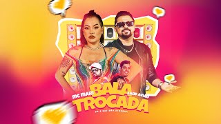 MC MARI E XAND AVIÃO  BALA TROCADA  Prod DJ DG e BATIDÃO STRONDA   Clipe Oficial [upl. by Adnat]