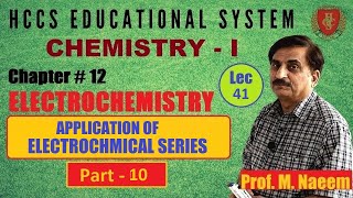 Applications of Electrochemical Series  Ch12 Part X  Chemistry 1st year  Prof Naeem  Lec41 [upl. by Gentes]