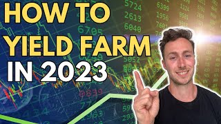 How to Yield Farm in 2023 for Crypto Passive Income [upl. by Taddeusz]