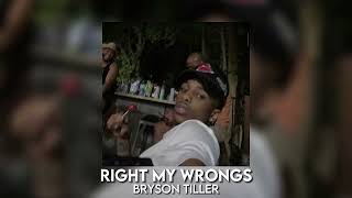 right my wrongs  bryson tiller sped up [upl. by Nylhtak257]