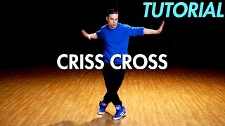 How to do the Criss Cross Hip Hop Dance Moves Tutorial  Mihran Kirakosian [upl. by Stiles]