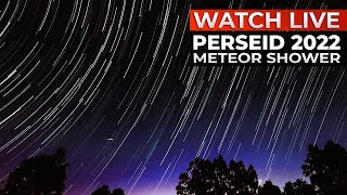 Perseid Meteor Shower 2022 Live  13  14 August 2022 [upl. by Kearney]