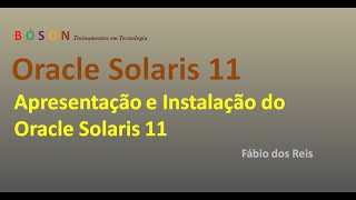 Oracle Solaris 11  Apresentação e Instalação [upl. by Nawad]