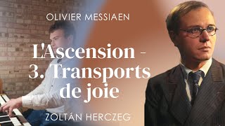 Messiaen LAscension  3 Transports de joie [upl. by Nohsyt553]