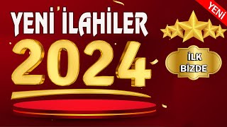 ilahiler 2024  En Güzel İlahiler  Yeni ilahiler 2024 [upl. by Caves]