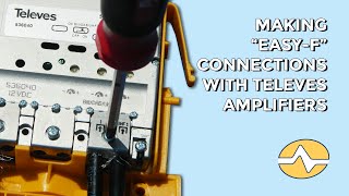 Making quotEasy Fquot connections for Televes Amplifiers [upl. by Zilada]