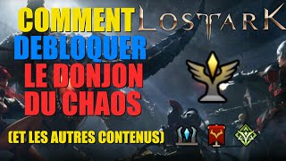 Lost Ark FR  Comment Débloquer le Donjon Du Chaos et dautres contenus [upl. by Samuel544]