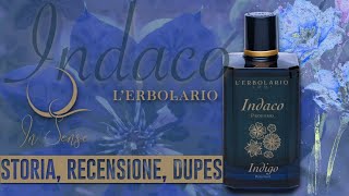 INDACO Indigo profumo di LErbolario  Storia Recensione e Dupes PROFUMI RARI E DISCONTINUATI [upl. by Ahsieka]