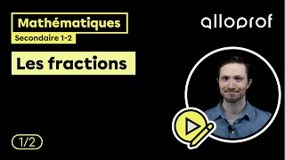 Les fractions 12  Mathématiques  Alloprof [upl. by Pliske]