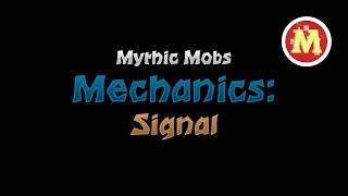 Its Some Kind Of MythicMobs Signal Tutorial [upl. by Tletski385]