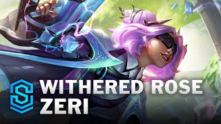 Withered Rose Zeri Skin Spotlight  League of Legends [upl. by Tnilk]