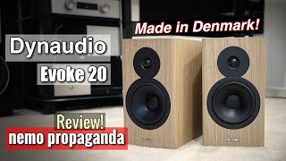 Warm regards from Denmark Dynaudio Evoke 20 Bookshelf Speaker Review [upl. by Hametaf]