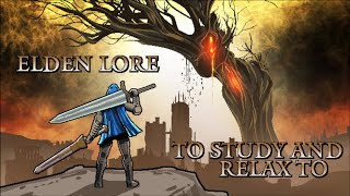 Elden Ring Lore To Study and Relax To  Year 2 [upl. by Dnalon]