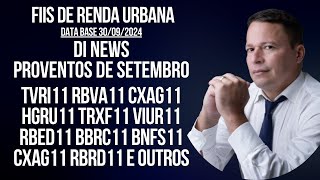 DI News Proventos de Setembro FIIs de Renda Urbana TVRI11 RBVA11 CXAG11 HGRU11 TRXF11 e outros [upl. by Hazeghi997]