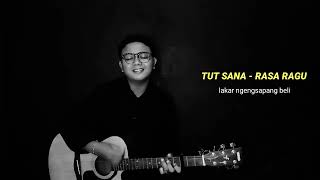 Tut Sana  Rasa Ragu cover by warsa saputra [upl. by Whyte184]