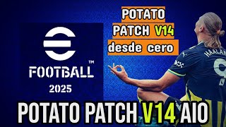 POTATO PATCH V14 AIO DESDE CERO  NEW eFOOTBALL 2025 para PS3 🎮❤️ [upl. by Drislane]