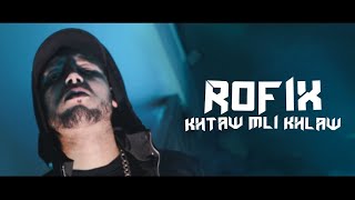 ROFIX  KHTAW MLI KHLAW  Proddilexit45 [upl. by Adli]