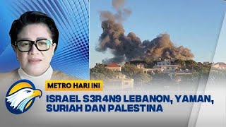 FULL Dialog  Israel B0MB4RD1R Lebanon Eskalasi Konflik Tengah Memanas  Metro Hari Ini [upl. by Aldercy]