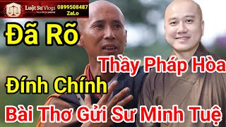 Thầy Thích Pháp Hòa Đính Chính Bài Thơ Gửi Sư Thầy Thích Minh Tuệ  Luật Sư Vlogs [upl. by Meeharbi]