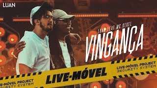 Luan Santana  Vingança ft Mc Kekel Video Oficial  LiveMóvel [upl. by Spence175]