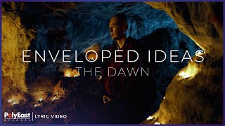 The Dawn  Enveloped Ideas Lyric Video [upl. by Seadon]