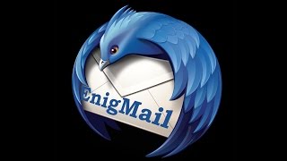 Anonymität im Internet 6  Emails PGPVerschlüsseln mit Enigmail [upl. by Miki849]