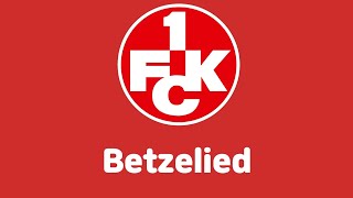 응원가 FC 카이저슬라우테른  Betzelied 가사해석 [upl. by Carmella]