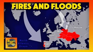 Fires and Floods Extreme Weather in Europe  A Look into the Week Ahead [upl. by Halimaj]