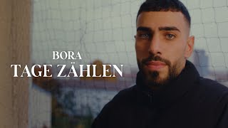 BORA  TAGE ZÄHLEN OFFICIAL VIDEO [upl. by Haskell79]