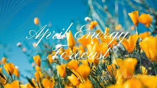 April Energy Forecast  Solar Eclipse Brings you the WOW Factor [upl. by Aikel301]