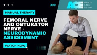 Femoral nerve and obturator nerve Neurodynamic assessment [upl. by Ennairam]