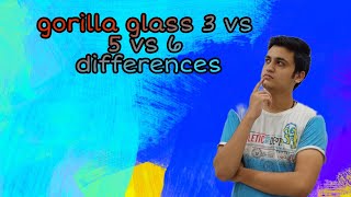 Gorilla glass 3 vs 5 vs 6 differences 🙄 [upl. by Sheree]