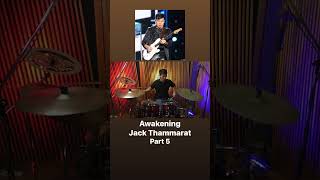 Awakening Part 5 l Jack Thammarat l Drum Cover awakening guitar drumcover drums drum drummer [upl. by Yeniar56]