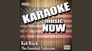 Wasting Time Karaoke Version Originally Performed By Kid Rock [upl. by Devehcoy]