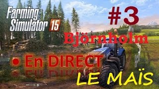 LIVE Farming simulator 15  3 Carrière suivie sur Björnholm à15H30 [upl. by Stanfield552]