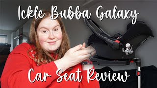 Ickle Bubba Galaxy Car Seat  First Impressions amp Testing [upl. by Nosrej]