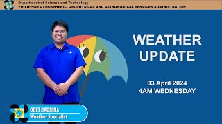 Public Weather Forecast issued at 4AM  April 03 2024  Wednesday [upl. by Wilmott]