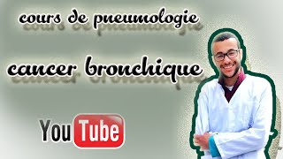 cours de pneumologie  3  cancer broncho pulmonaire [upl. by Lole]