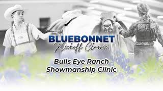 Bluebonnet Kick Off Classic  Bulls Eye Ranch Showmanship Clinic [upl. by Selie259]