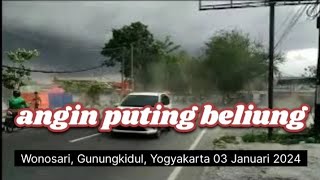 angin puting beliung di Wonosari Gunungkidul Yogyakarta hari ini 03 Jan 2024 [upl. by Atimed264]