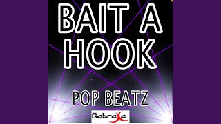 Bait a Hook Instrumental Version [upl. by Victoria]