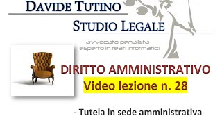 Diritto Amministrativo Video lezione n28  Tutela in sede amministrativa [upl. by Atinnek]