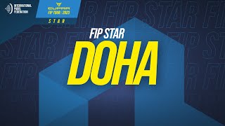 FIP STAR DOHA  Semfinals [upl. by Stephanus693]